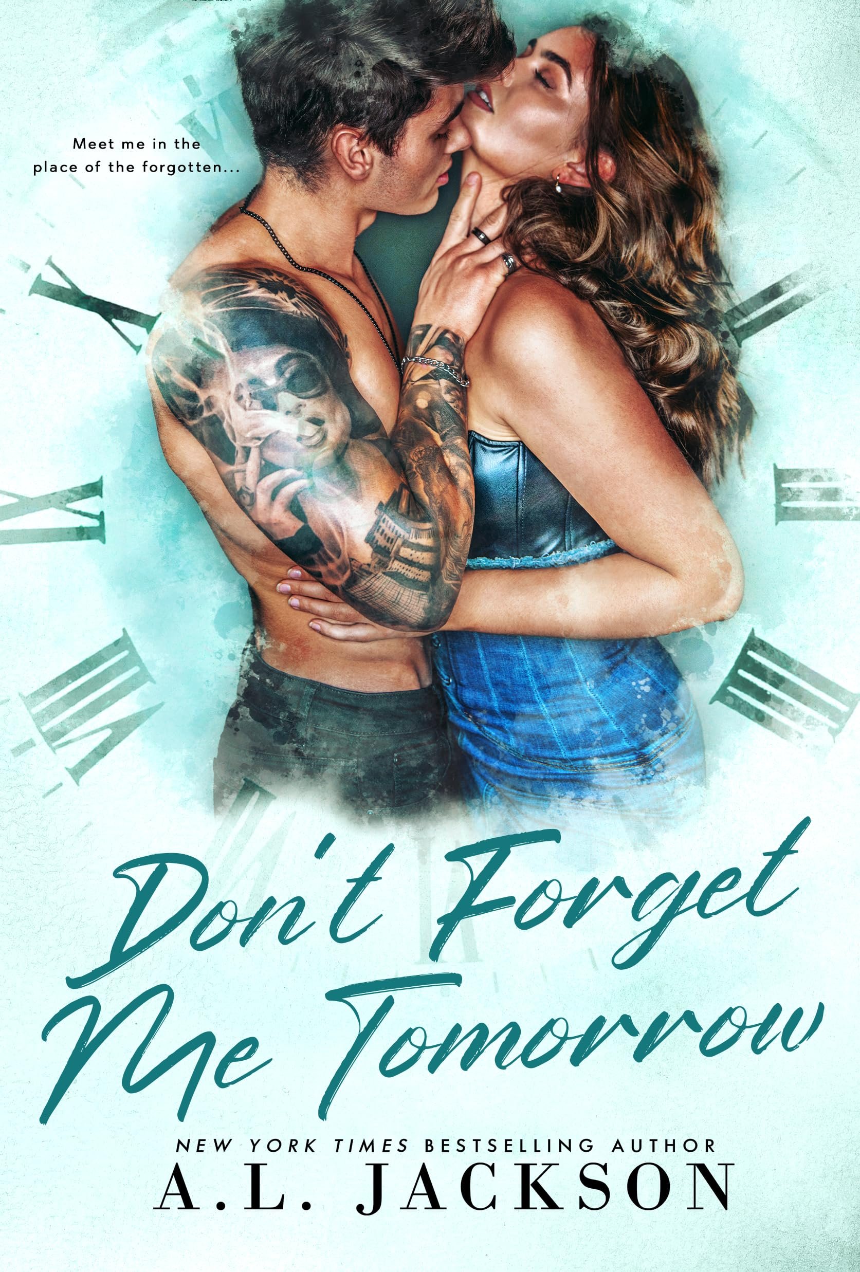 Don't Forget Me Tomorrow: A Brother's Best Friend, Small Town Romance (Time River Book 2) Cover